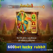 600bet lucky rabbit